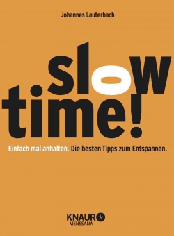 Slowtime! 