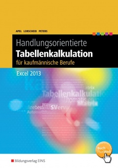 Handlungsorientierte Bausteine. Tabellenkalkulation EXCEL . Schülerbuch 