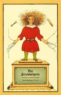 Der Struwwelpeter oder lustige Geschichten und drollige Bilder 