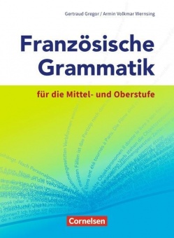 Französische Grammatik für die Mittel- und Oberstufe 