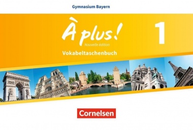 À plus! 1. Vokabeltaschenbuch. Bayern 