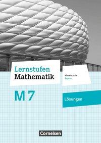 Lernstufen Mathematik 7M. Lösungen. Bayern 