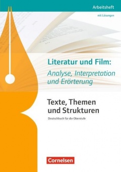 Texte, Themen und Strukturen. Arbeitsheft. Literatur und Film: Analyse 