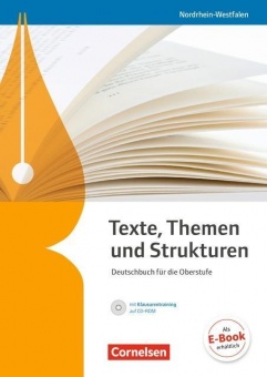 Texte, Themen und Strukturen. Schülerbuch mit Klausurentraining auf CD-ROM. 