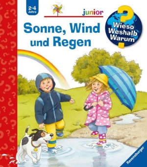 Wieso? Weshalb? Warum? Junior Band 47: Sonne, Wind und Regen 