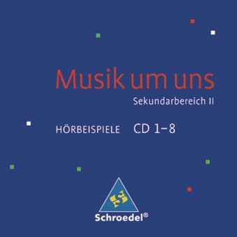 Musik um uns 11-13. CD. Hörbeispiele. 