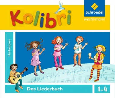 Kolibri 1-4. Das Liederbuch. Hörbeispiele. CD 