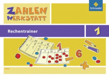 Zahlenwerkstatt 1. Rechentrainer 