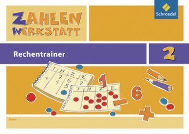 Zahlenwerkstatt 2. Rechentrainer 