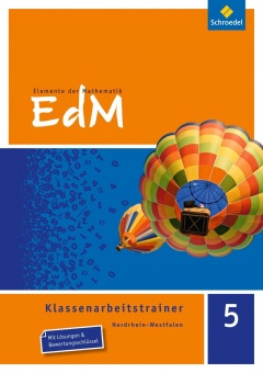 Elemente der Mathematik 5. Klassenarbeitstrainer. NRW 