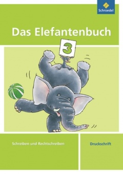 Das Elefantenbuch 3. Arbeitsheft. Druckschrift 