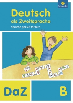 Deutsch als Zweitsprache B. Arbeitsheft. Sprache gezielt fördern 