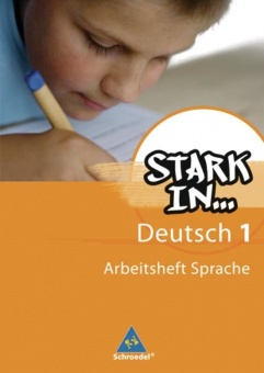 Stark in... Deutsch 1. Sprachlesebuch. Arbeitsheft Sprache 