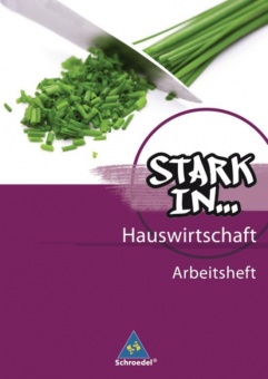 Stark in... Hauswirtschaft 2. Arbeitsheft 