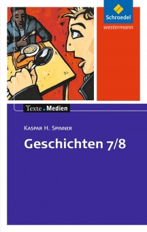 Texte.Medien: Geschichten 7/8 