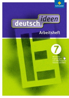 Deutsch ideen 7. Arbeitsheft mit Online-Angebot. Östliche Bundesländer 