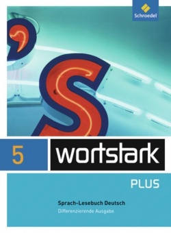 Wortstark 5. SprachLeseBuch. Differenzierende Allgemeine Ausgabe 