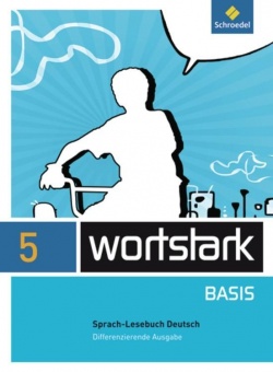 Wortstark Basis 5. SprachLeseBuch. Differenzierende Allgemeine Ausgabe 