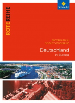 Seydlitz Geografie Themenbände. Deutschland in Europa 