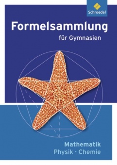 Formelsammlung Mathematik, Physik, Chemie. Ausgabe 