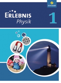 Erlebnis Physik 1. Schülerband. Realschule. NRW 