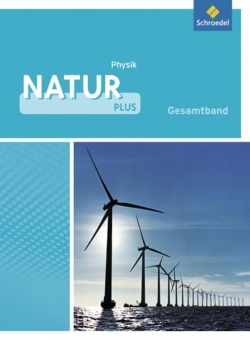 Natur plus 7-10. Physik. Schülerband. Gesamtschule. NRW 