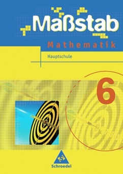 Maßstab-Mathematik 6. Schülerband. 