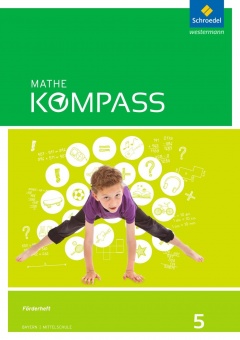 Mathe Kompass 5. Förderarbeitsheft. Ausgabe Bayern 