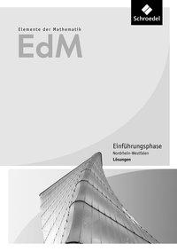 Elemente der Mathematik. Einführungsphase. Lösungen. Nordrhein-Westfalen 