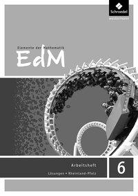 Elemente der Mathematik 6. Lösungen Arbeitsheft. Gymnasium Rheinland-Pfalz 