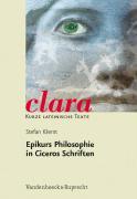 Epikurs Philosophie in Ciceros Schriften 