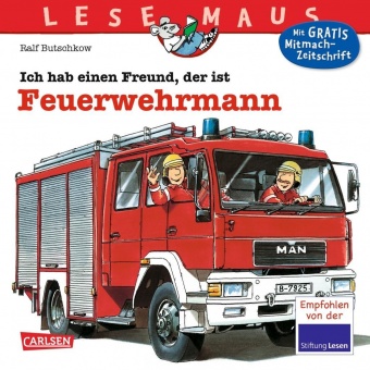 Ich hab einen Freund, der ist Feuerwehrmann 