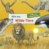 Hör mal - Wilde Tiere 