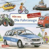 Hör mal: Die Fahrzeuge 