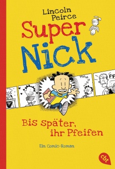 Super Nick - Bis später, ihr Pfeifen! 