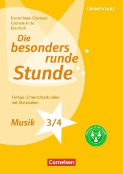 Die besonders runde Stunde: Musik 3/4. Kopiervorlagen 