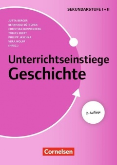 Unterrichtseinstiege Geschichte für die Klassen 5-12 