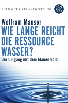 Wie lange reicht die Ressource Wasser? 