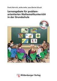 Lernangebote für problemorientierten Mathematikunterricht in der Grundschule, mit DVD 