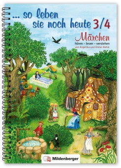 ... so leben Sie noch heute 3./4. Klasse 