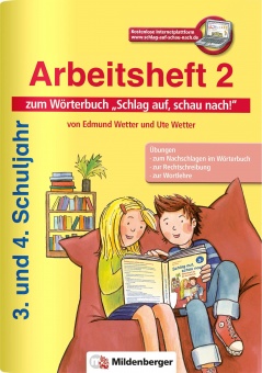 Schlag auf, schau nach! Arbeitsheft 2 zum Wörterbuch 3. und 4. Schuljahr 