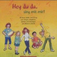 Hey, du da ? sing mit! 30 Lieder auf 1 CD, Vokal- und Instrumentalversion 