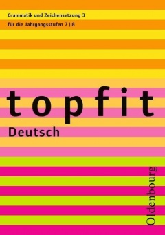 topfit Deutsch. Grammatik und Zeichensetzung 3 