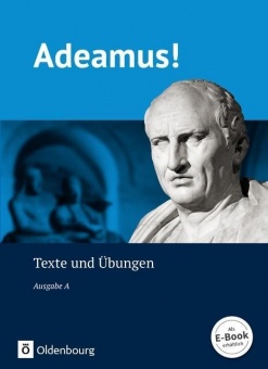 Adeamus! A2. Texte und Übungen 