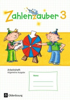 Zahlenzauber 3. Arbeitsheft. Allgemeine Ausgabe 