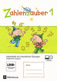 Zahlenzauber 1. Arbeitsheft mit interaktiven Übungen, Allgemeine Ausgabe 