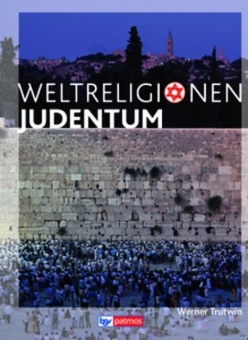 Die Weltreligionen. Judentum Neu 