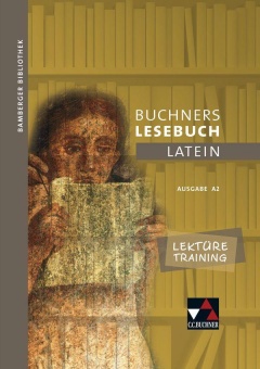 Bamberger Bibliothek. Lektüretraining zum Lesebuch A 2 