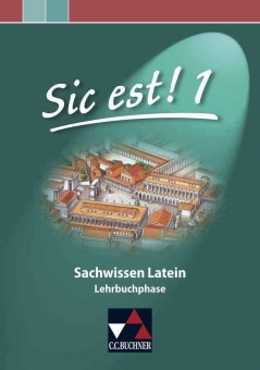 Sic est! Sachwissen Latein 1 