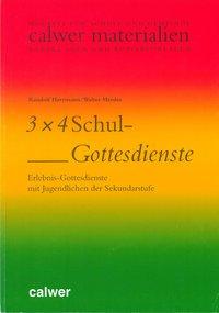 3 x 4 Schul-Gottesdienste 